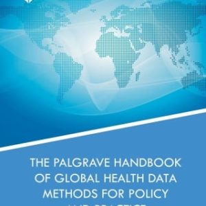 The Palgrave Handbook of Global Health Data Methods for Policy and Practice (EPUB)