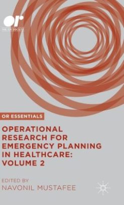 Operational Research for Emergency Planning in Healthcare: Volume 2