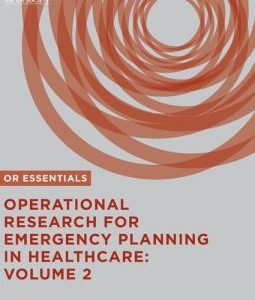 Operational Research for Emergency Planning in Healthcare: Volume 2