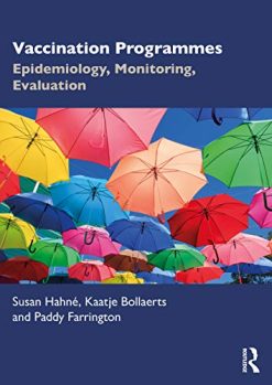 Vaccination Programmes: Epidemiology, Monitoring, Evaluation (Original PDF from Publisher)