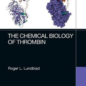 The Chemical Biology of Thrombin (Original PDF from Publisher)