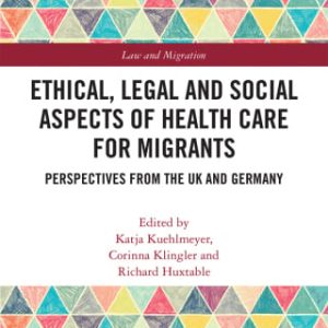 Ethical, Legal and Social Aspects of Healthcare for Migrants (Original PDF from Publisher)