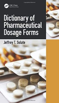 Dictionary of Pharmaceutical Dosage Forms (Original PDF from Publisher)