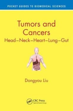 Tumors and Cancers: Head – Neck – Heart – Lung – Gut (Pocket Guides to Biomedical Sciences) (EPUB)