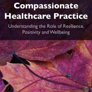 Supporting compassionate healthcare practice (Original PDF from Publisher)