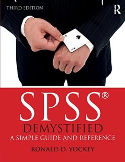 SPSS Demystified: A Simple Guide and Reference, 3rd Edition (Original PDF from Publisher)