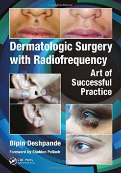 Dermatologic Surgery with Radiofrequency: Art of Successful Practice (PDF)