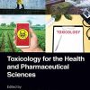 Toxicology for the Health and Pharmaceutical Sciences (Original PDF from Publisher)
