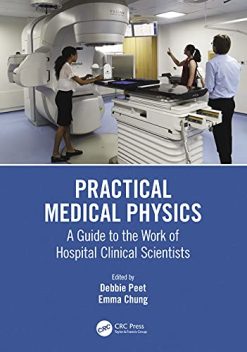 Practical Medical Physics: A Guide to the Work of Hospital Clinical Scientists (Original PDF from Publisher)