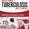 Understanding Tuberculosis and its Control (Original PDF from Publisher)