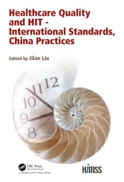 Healthcare Quality and HIT – International Standards, China Practices (Original PDF from Publisher)