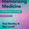Memorizing Medicine: Second Edition (Original PDF from Publisher)
