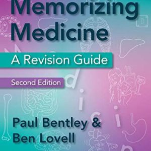 Memorizing Medicine: Second Edition (Original PDF from Publisher)