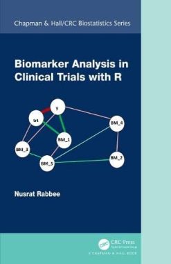 Biomarker Analysis in Clinical Trials with R (Original PDF from Publisher)
