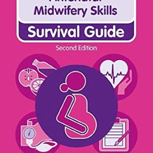 Antenatal Midwifery Skills: Survival Guide (Nursing and Health Survival Guides) (Original PDF from Publisher)