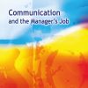 Communication and the Manager’s Job (Original PDF from Publisher)