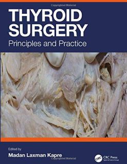 Thyroid Surgery: Principles and Practice  (Original PDF from Publisher)