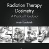 Radiation Therapy Dosimetry: A Practical Handbook (Original PDF from Publisher)