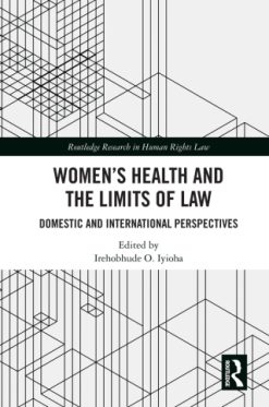 Women’s Health and the Limits of Law (Original PDF from Publisher)