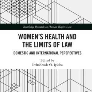 Women’s Health and the Limits of Law (Original PDF from Publisher)
