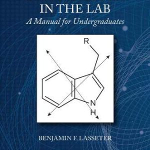 Biochemistry in the Lab: A Manual for Undergraduates (Original PDF from Publisher)