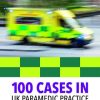 100 Cases in UK Paramedic Practice (Original PDF from Publisher)