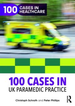 100 Cases in UK Paramedic Practice (Original PDF from Publisher)