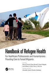 Handbook of Refugee Health : For Healthcare Professionals and Humanitarians Providing Care to Forced Migrants (Original PDF from Publisher)