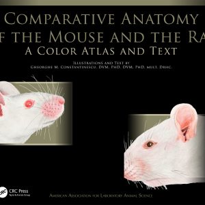 Comparative Anatomy of the Mouse and the Rat: A Color Atlas and Text (EPUB)