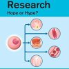 Stem Cell Research: Hope or Hype? (PDF)