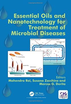 Essential Oils and Nanotechnology for Treatment of Microbial Diseases (PDF)