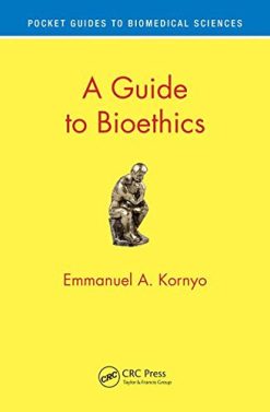 A Guide to Bioethics (Pocket Guides to Biomedical Sciences) (EPUB)