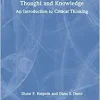 Thought and Knowledge: An Introduction to Critical Thinking, 6th Edition (Original PDF from Publisher)