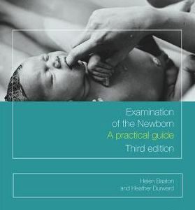 Examination of the Newborn: A Practical Guide, 3rd Edition (PDF)