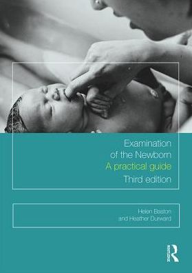 Examination of the Newborn: A Practical Guide, 3rd Edition (PDF)