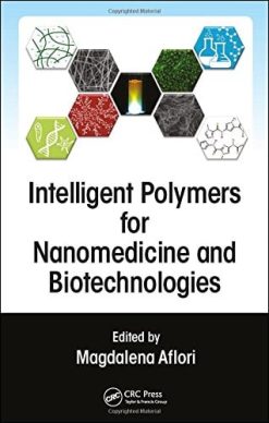 Intelligent Polymers for Nanomedicine and Biotechnologies (PDF)