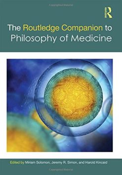 The Routledge Companion to Philosophy of Medicine (Routledge Philosophy Companions) (PDF)