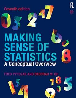 Making Sense of Statistics: A Conceptual Overview, 7th Edition (Original PDF from Publisher)