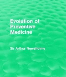 Evolution of Preventive Medicine (Routledge Revivals) (Original PDF from Publisher)