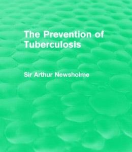 The Prevention of Tuberculosis (Routledge Revivals) (Original PDF from Publisher)