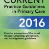 CURRENT Practice Guidelines in Primary Care 2016 (ORIGINAL PDF from Publisher)
