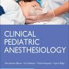 Clinical Pediatric Anesthesiology (Lange) (Original PDF from Publisher)