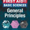 First Aid for the Basic Sciences: General Principles, Third Edition (ORIGINAL PDF from Publisher)