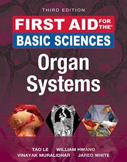 First Aid for the Basic Sciences: Organ Systems, Third Edition (First Aid Series) (Original PDF from Publisher)
