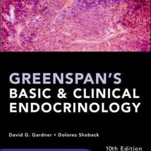 Greenspan’s Basic and Clinical Endocrinology, Tenth Edition (ORIGINAL PDF from Publisher)