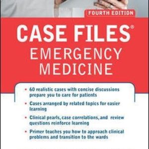 Case Files Emergency Medicine, Fourth Edition (ORIGINAL PDF from Publisher)