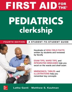 First Aid for the Pediatrics Clerkship, Fourth Edition (ORIGINAL PDF from Publisher)