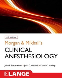 Morgan and Mikhail’s Clinical Anesthesiology, 6th edition (PDF)