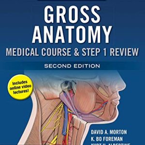 The Big Picture: Gross Anatomy, Medical Course & Step 1 Review, Second Edition (ORIGINAL PDF from Publisher)