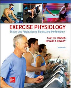 Exercise Physiology: Theory and Application to Fitness and Performance, 10th Edition (Original PDF from Publisher)